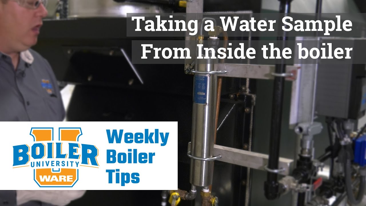 Taking Sample Water from inside the Boiler Weekly Boiler Tips