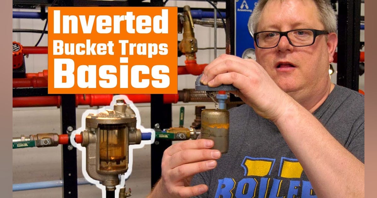 Inverted Bucket Traps 101 | Contractor