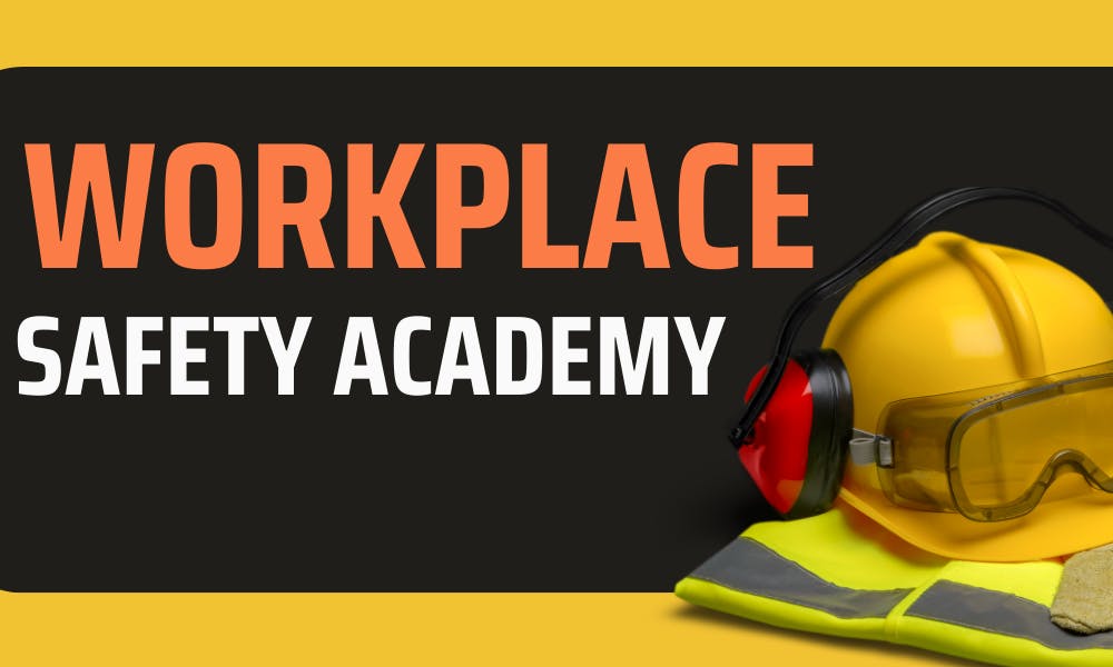 Workplace Safety Academy