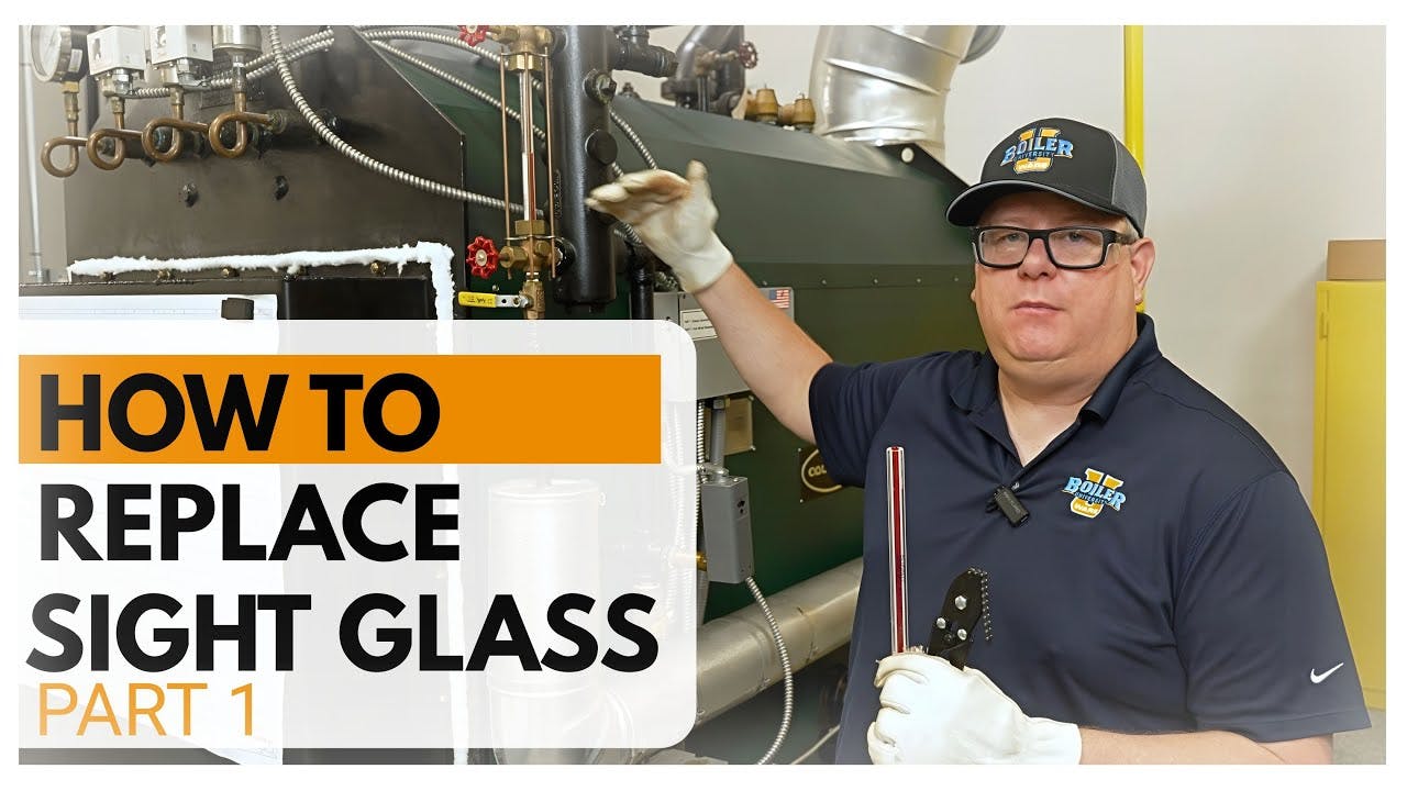 How to Replace a Boiler Sight Glass Step-by-Step (Part 1: Removal & Safety Tips) - Weekly Boiler Tip