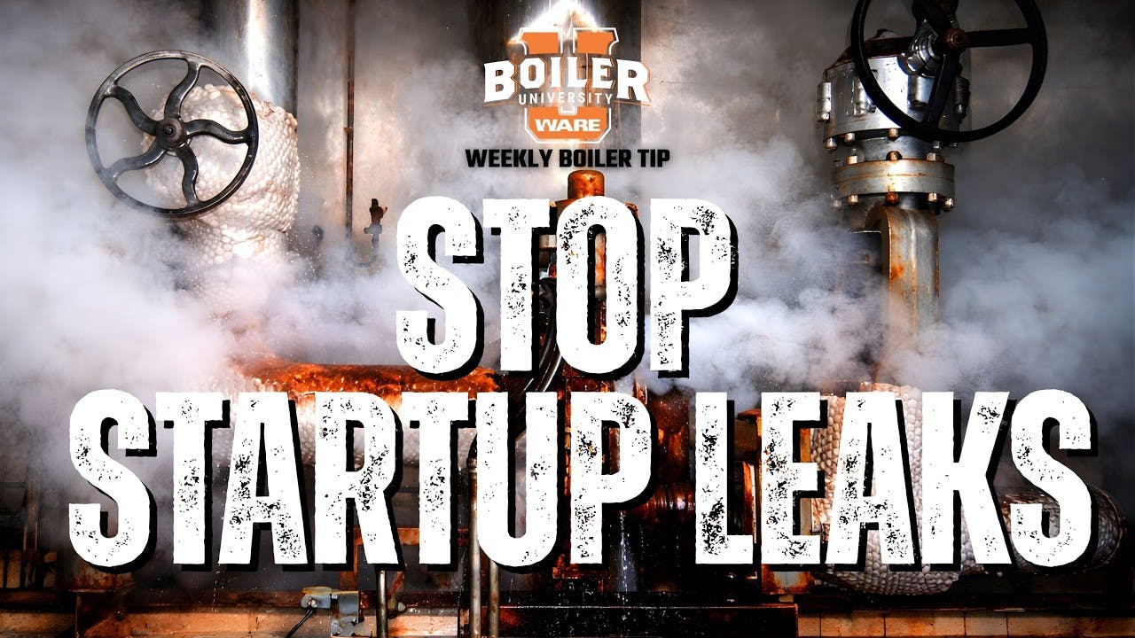 How Do You Prevent Steam Leaks During Startup? - Weekly Boiler Tip